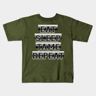 Eat Sleep Tame Repeat Kids T-Shirt